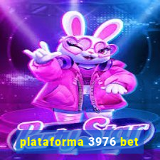 plataforma 3976 bet